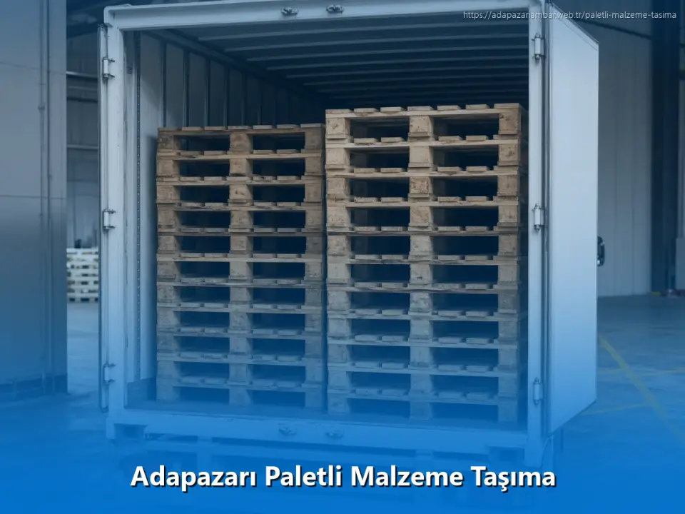 Adapazarı Paletli Malzeme Taşıma