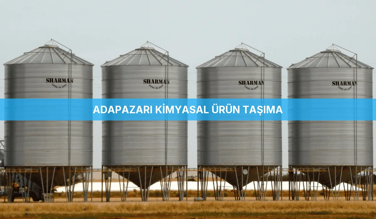 Adapazarı Kimyasal Ürün Taşıma